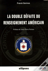 La Double Défaite Du Renseignement Américain