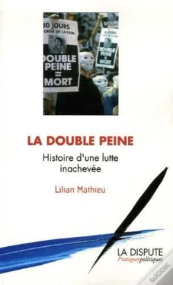 Capa do artigo La Double Peine ; Histoire D'Une Lutte Inachevée