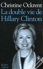 La Double Vie D'Hillary Clinton