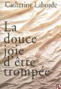 La Douce Joie D'Être Trompée - Preview