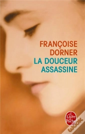 La Douceur Assassine