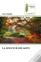 La Douceur Des Mots