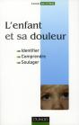 La Douleur De L'Enfant ; L'Identifier, La Comprendre, Y Répondre - Preview