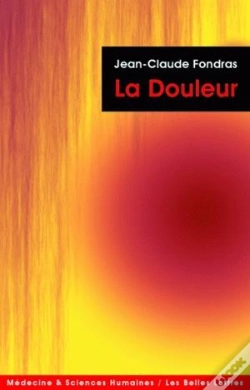 Capa do artigo La Douleur ; Expérience Et Médicalisation