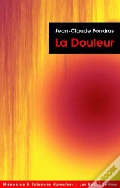 Capa do artigo La Douleur ; Expérience Et Médicalisation