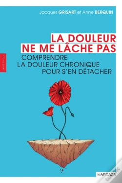 Capa do artigo La Douleur Ne Me Lâche Pas ; Comprendre L'Emprise De La Douleur