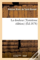 La Douleur Troisieme Edition Edition 1878