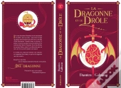 La Dragonne Et Le Drôle