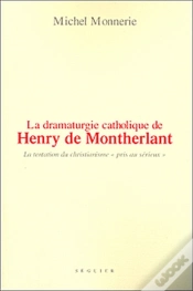 Capa do artigo La Dramaturgie Catholique De Henry De Montherlant ; La Tentation Du Christianisme "Pris Au Sérieux"