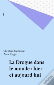 Capa do artigo La Drogue Dans Le Monde. Hier Et Aujourd