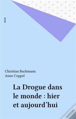 Capa do artigo La Drogue Dans Le Monde. Hier Et Aujourd'Hui