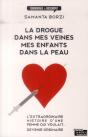 La Drogue Dans Mes Veines, Mes Enfants Dans La Peau - Preview
