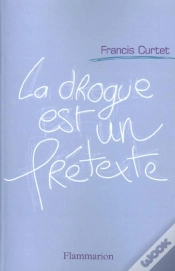 Capa do artigo La Drogue Est Un Pretexte
