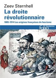 La Droite Révolutionnaire (1885-1914) : Les Origines Françaises Du Fascisme