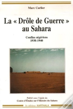 Capa do artigo La "Drôle De Guerre" Au Sahara ; Confins Nigériens 1938-1940