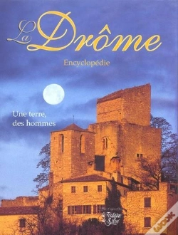 Capa do artigo La Drome, Encyclopedie ; Une Terre, Des Hommes