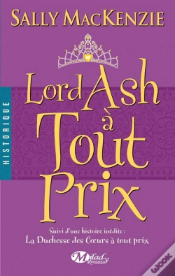 Capa do artigo La Duchesse Des Coeurs T.3 ; Lord Ash À Tout Prix