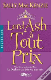La Duchesse Des Coeurs T.3 ; Lord Ash À Tout Prix