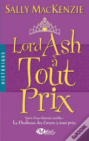 Capa do artigo La Duchesse Des Coeurs T.3 ; Lord Ash À Tout Prix
