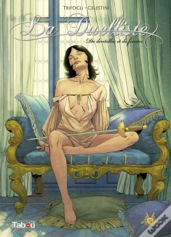 Capa do artigo La Duelliste Tome 1 : De Dentelles Et De Feintes