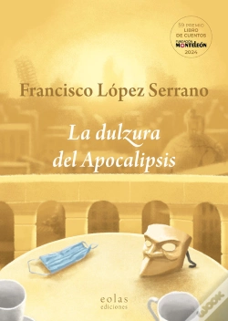 Capa do artigo La Dulzura Del Apocalipsis
