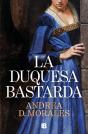 La Duquesa Bastarda - Preview