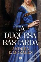 La Duquesa Bastarda