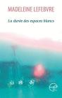 La Durée Des Espaces Blancs - Preview