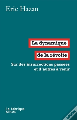 Capa do artigo La Dynamique De La Révolte ; Sur Des Insurrections Passées Et D'Autres À Venir