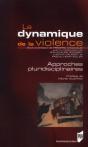 La Dynamique De La Violence ; Approches Pluridisciplinaires - Preview