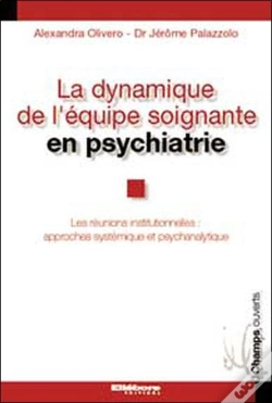 Capa do artigo La Dynamique De L'Equipe Soignante En Psychiatrie