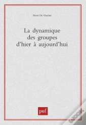 La Dynamique Des Groupes D'Hier À Aujourd'Hui