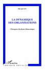 La Dynamique Des Organisations ; L'Émergence Des Formes Démocratiques - Preview