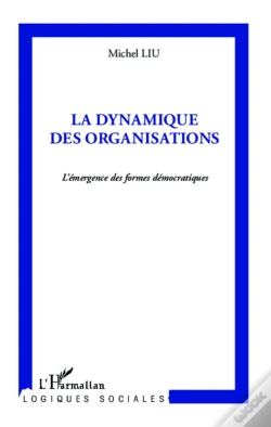 Capa do artigo La Dynamique Des Organisations ; L'Émergence Des Formes Démocratiques