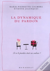 La Dynamique Du Pardon