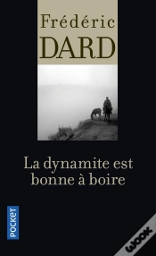 Capa do artigo La Dynamite Est Bonne A Boire
