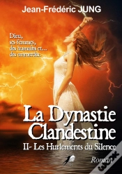 Capa do artigo La Dynastie Clandestine Tome 2 : Les Hurlements Du Silence