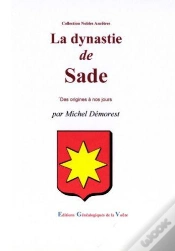 Capa do artigo La Dynastie De Sade ; Des Origines À Nos Jours
