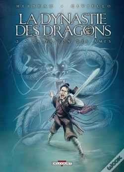 Capa do artigo La Dynastie Des Dragons Tome 3 ; La Prison Des Âmes