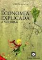 La Economía Explicada A Mis Hijos - Preview