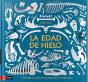 La Edad De Hielo - Preview