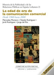 Capa do artigo La Edad De Oro De La Comunicación Comercial. Desde 1960 Hasta 2000 (Incluye Dvd)