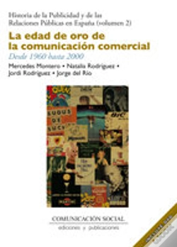 Capa do artigo La Edad De Oro De La Comunicación Comercial. Desde 1960 Hasta 2000 (Incluye Dvd)