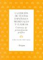La Edición De Textos Españoles Medievales Y Clásicos. - Preview