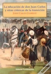 Capa do artigo La Educación De Don Juan Carlos Y Otras Crónicas De La Transición