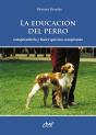 La Educación Del Perro - Comprenderlo Y Hacer Que Nos Comprenda - Preview
