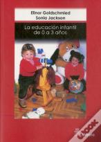 La Educación Infantil De 0 A 3 Años