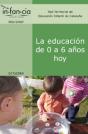 La Educaciùn De 0 A 6 Aûos Hoy - Preview