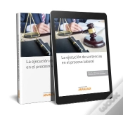 Capa do artigo La Ejecución De Sentencias En El Proceso Laboral (Papel + E-Book)