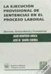 Capa do artigo La Ejecución Provisional De Sentencias En El Proceso Laboral. Doctrina, Jurisprudencia Y Formularios